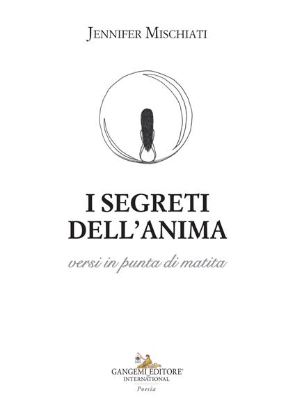 I segreti dell'anima versi in punta di matita - Jennifer Mischiati - copertina