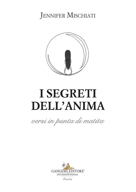 I segreti dell'anima versi in punta di matita - Jennifer Mischiati - copertina