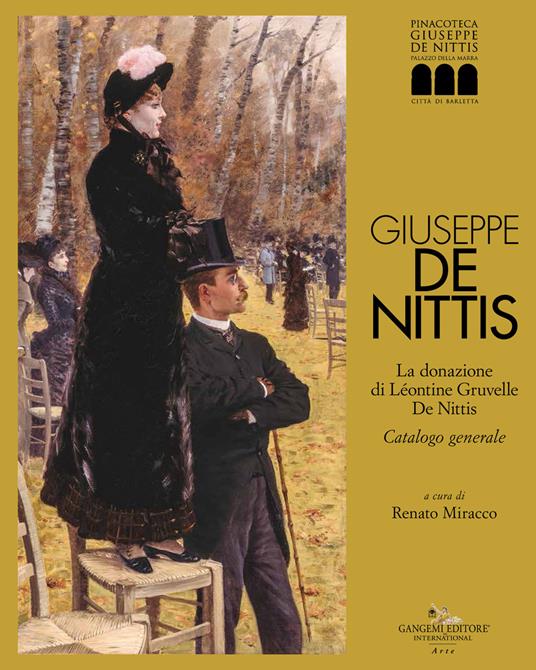 Giuseppe De Nittis. La donazione di Léontine Gruvelle De Nittis. Catalogo generale. Ediz. illustrata - copertina
