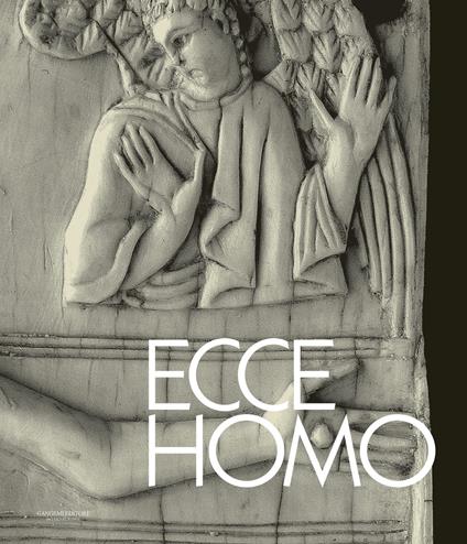 Ecce homo. L'incontro fra il divino e l'umano per una diversa antropologia - copertina