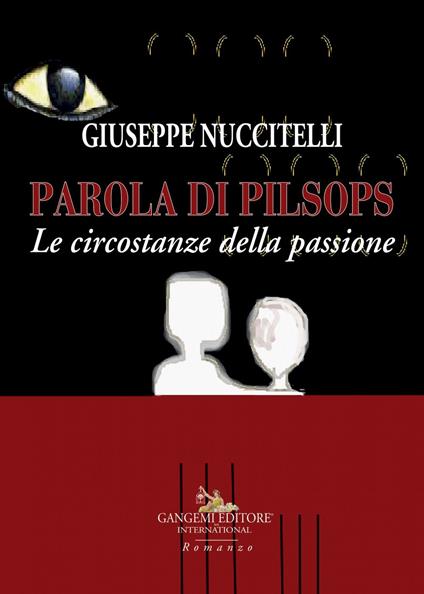 Parola di Pilsops. Le circostanze della passione - Giuseppe Nuccitelli - ebook