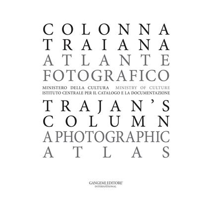 Colonna Traiana. Atlante fotografico-Trajan's column. A photographic atlas. Ediz. bilingue - copertina