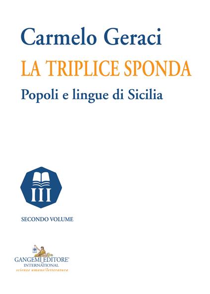La triplice sponda. Popoli e lingue di Sicilia. Vol. 2 - Carmelo Geraci - copertina