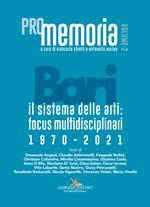 PROmemoria Bari. Il sistema delle arti: focus multidisciplinari 1970-2021