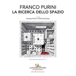 Franco Purini. La ricerca dello spazio