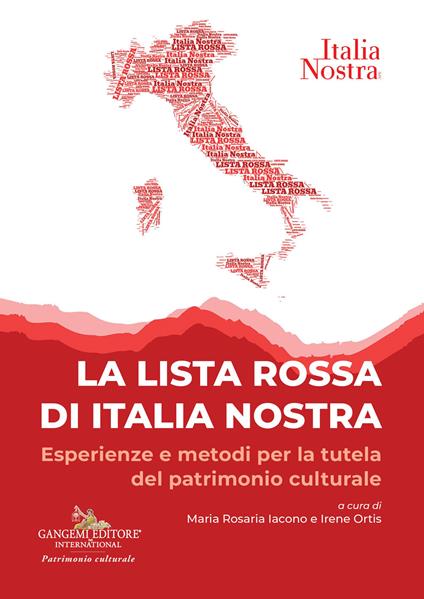 La lista rossa di Italia nostra. Esperienze e metodi per la tutela del patrimonio culturale - copertina