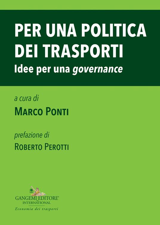 Per una politica dei trasporti. Idee per una «governance» - copertina