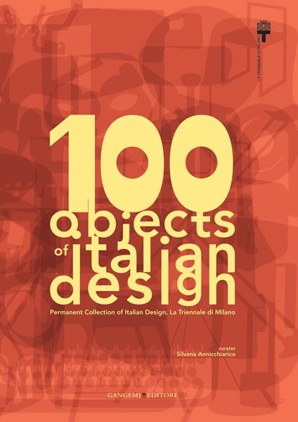 100 objects of italian design La Triennale di Milano