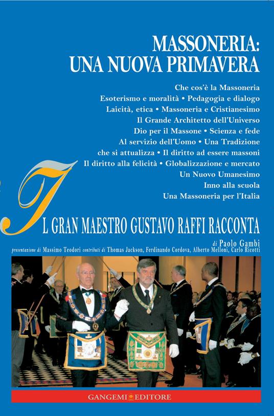 Massoneria. Una nuova primavera. Il gran maestro Gustavo Raffi racconta - Paolo Gambi - ebook
