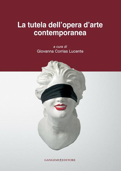 La tutela dell'opera d'arte contemporanea - Giovanna Corrias Lucente - ebook