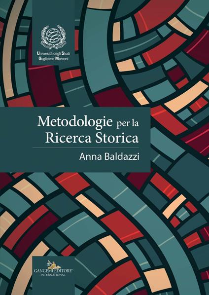 Metodologie per la ricerca storica - Anna Baldazzi - ebook