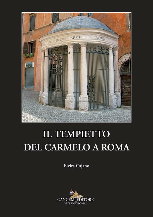 Il tempietto del Carmelo a Roma - Elvira Cajano - ebook