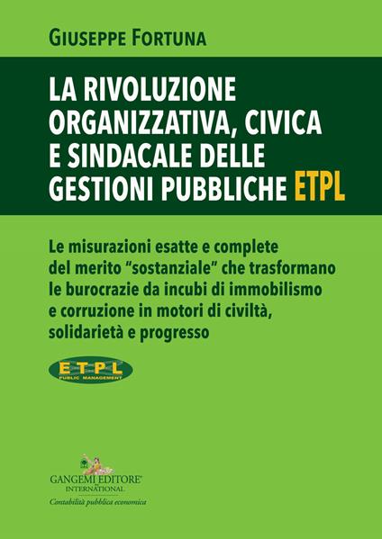 La rivoluzione organizzativa, civica e sindacale delle gestioni pubbliche ETPL - Giuseppe Fortuna - copertina