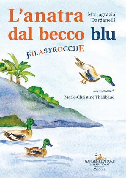 L'anatra dal becco blu - Mariagrazia Dardanelli - copertina