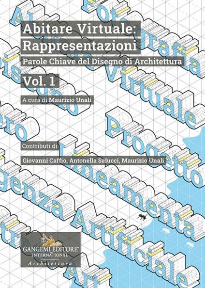 Abitare virtuale: rappresentazioni. Parole chiave del disegno di architettura. Vol. 1 - copertina
