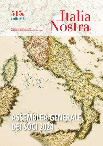 Italia nostra. Vol. 515b: Assemblea generale dei soci 2024 - copertina