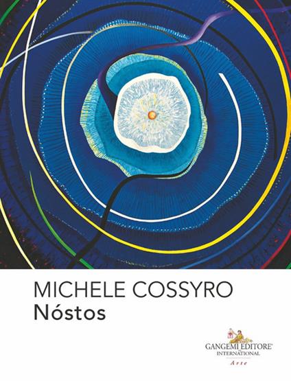 Michele Cossyro. Nóstos. Ediz. italiana e inglese - copertina