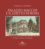 Palazzo Macchi e il ghetto di Roma. Un luogo, un palazzo, una famiglia
