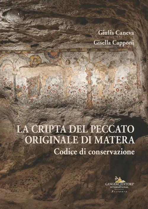 La cripta del Peccato Originale di Matera. Codice di conservazione. Ediz. illustrata - copertina