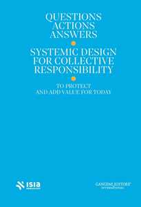 Roma Design Experience 2025. Questions, actions, answers. Systemic design for collective responsibility to protect and add value for today. Ediz. italiana e inglese