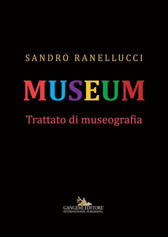 Musuem. Trattato di museografia - Sandro Ranellucci - ebook