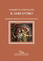 Il sari d'oro. Memorie indiane di una matematica
