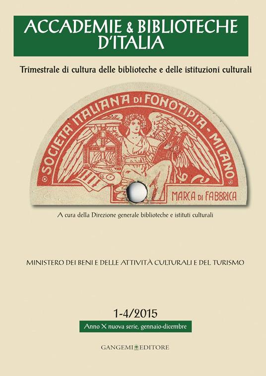 Accademie & biblioteche d'Italia (2015) vol. 1-4 - V.V.A.A.,Ministero per i Beni e le Attività Culturali - ebook