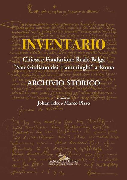 Inventario. Chiesa e Fondazione Reale Belga «San Giuliano dei Fiamminghi» a Roma - Johan Ickx,Marco Pizzo - ebook