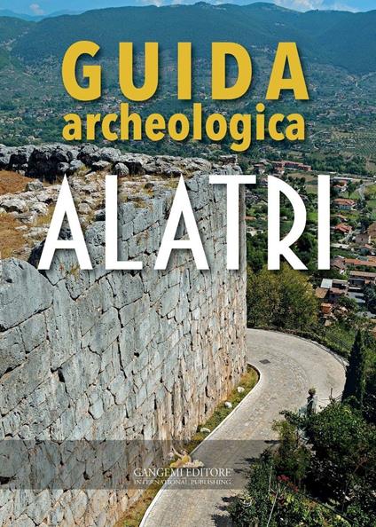 Alatri. Guida archeologica - Sandra Gatti - ebook