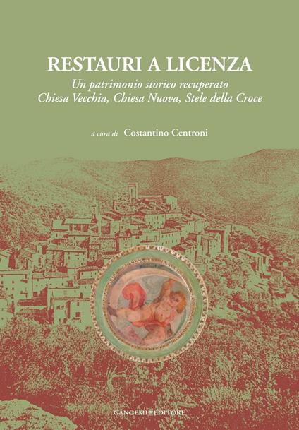 Restauri a Licenza. Ediz. illustrata - Costantino Centroni - ebook