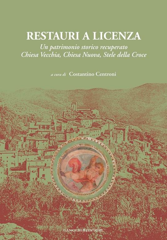 Restauri a Licenza. Ediz. illustrata - Costantino Centroni - ebook