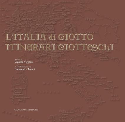 L' Italia di Giotto. Itinerari giotteschi. Ediz. illustrata - Claudia Viggiani - ebook