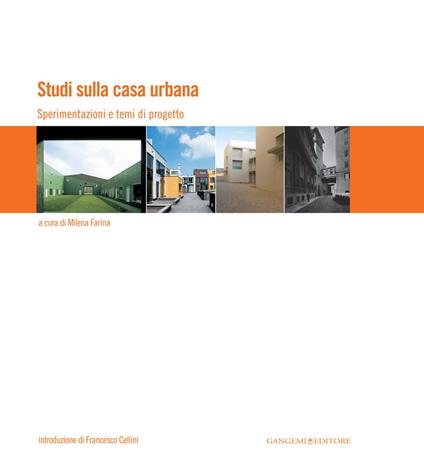 Studi sulla casa urbana. Sperimentazioni e temi di progetto. Ediz. illustrata - Milena Farina - ebook