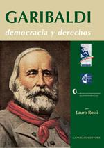 Garibaldi. Democracia y derechos