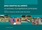 Spazi didattici all'aperto. Un processo di progettazione partecipata