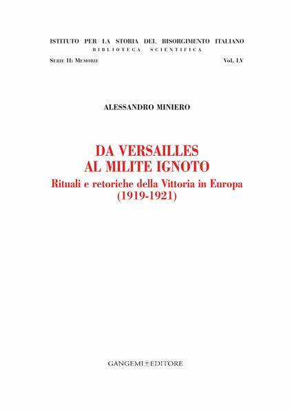 Da Versailles al milite ignoto. Rituali e retoriche della vittoria in Europa (1919-1921) - Alessandro Miniero - ebook