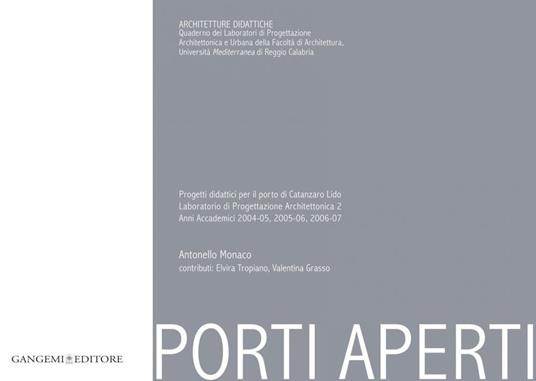 Porti aperti. Progetti didattici per il porto di Catanzaro Lido. Ediz. illustrata - Valentina Grasso,Antonello Monaco,Elvira Tropiano - ebook