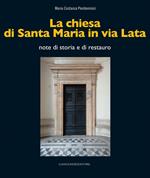 La chiesa di Santa Maria in via Lata. Note di storia e di restauro