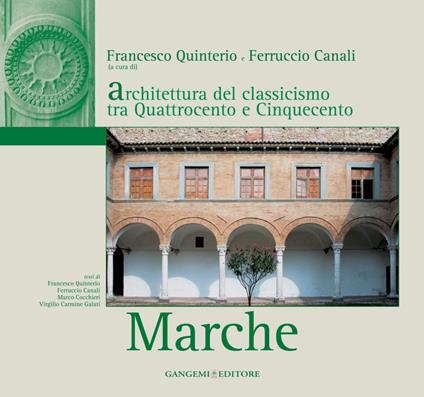 Architettura del classicismo tra Quattrocento e Cinquecento. Marche - Ferruccio Canali,Francesco Quinterio - ebook