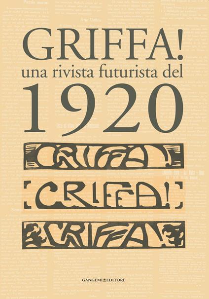 Griffa! Una rivista futurista del 1920. Ediz. illustrata - Masimo Duranti,Antonella Pesola - ebook