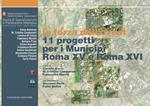 La forza dell'ovest. 11 progetti per i municipi Roma XV e Roma XVI