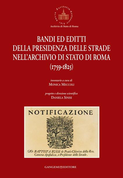 Bandi ed editti della presidenza delle strade nell'archivio di Stato di Roma 1759-1825 - Monica Meccoli,Daniela Sinisi - ebook