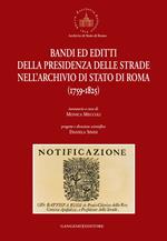 Bandi ed editti della presidenza delle strade nell'archivio di Stato di Roma 1759-1825