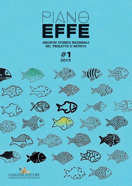 Piano effe. Archivio storico nazionale del progetto d'artista - Roberto Lacarbonara - ebook