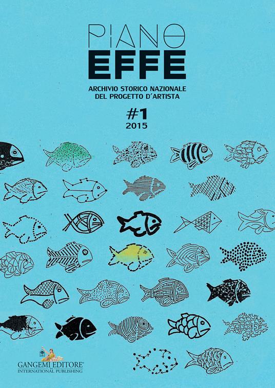 Piano effe. Archivio storico nazionale del progetto d'artista - Roberto Lacarbonara - ebook