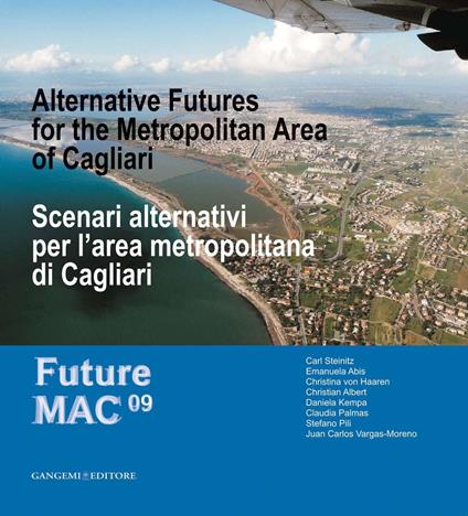 Scenari alternativi per l'area metropolitana di Cagliari - Emanuela Abis,Christian Albert,Juan Carlos Vargas-Moreno,Daniela Kempa - ebook
