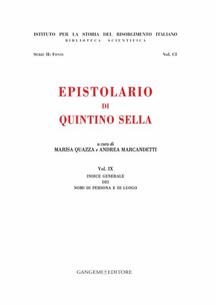 Epistolario di Quintino Sella. Indice generale dei nomi di persona e di luogo - Andrea Marcandetti,Marisa Quazza - ebook