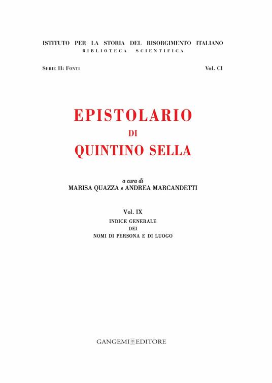 Epistolario di Quintino Sella. Indice generale dei nomi di persona e di luogo - Andrea Marcandetti,Marisa Quazza - ebook