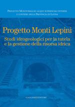 Progetto Monti Lepini. Studio idrogeologici per la tutela e la gestione della risorsa idrica
