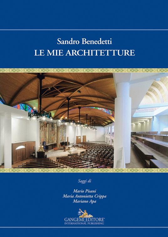 Le mie architetture. Ediz. illustrata - Sandro Benedetti - ebook